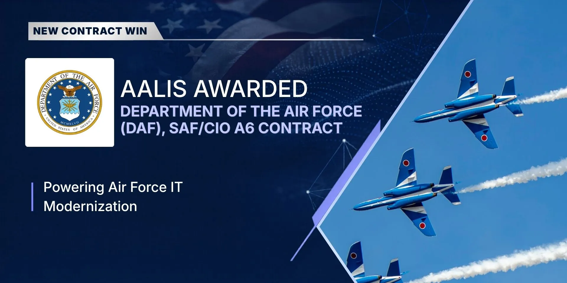 Aalis awarded the Department of the Air Force SAF/CIO A6 subcontract