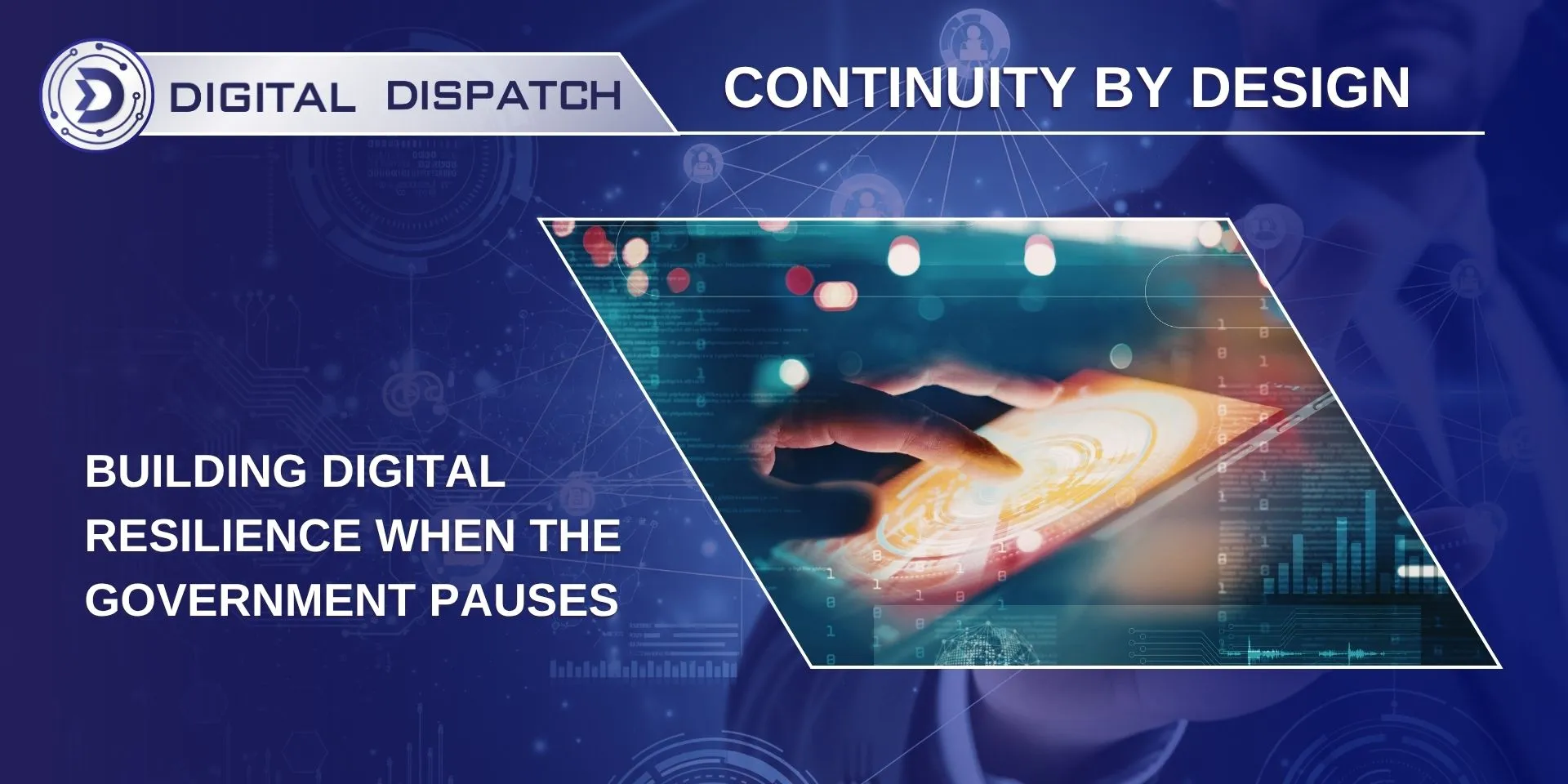 Digital Dispatch: Continuity by design: when government shutdowns stall digital transformation
