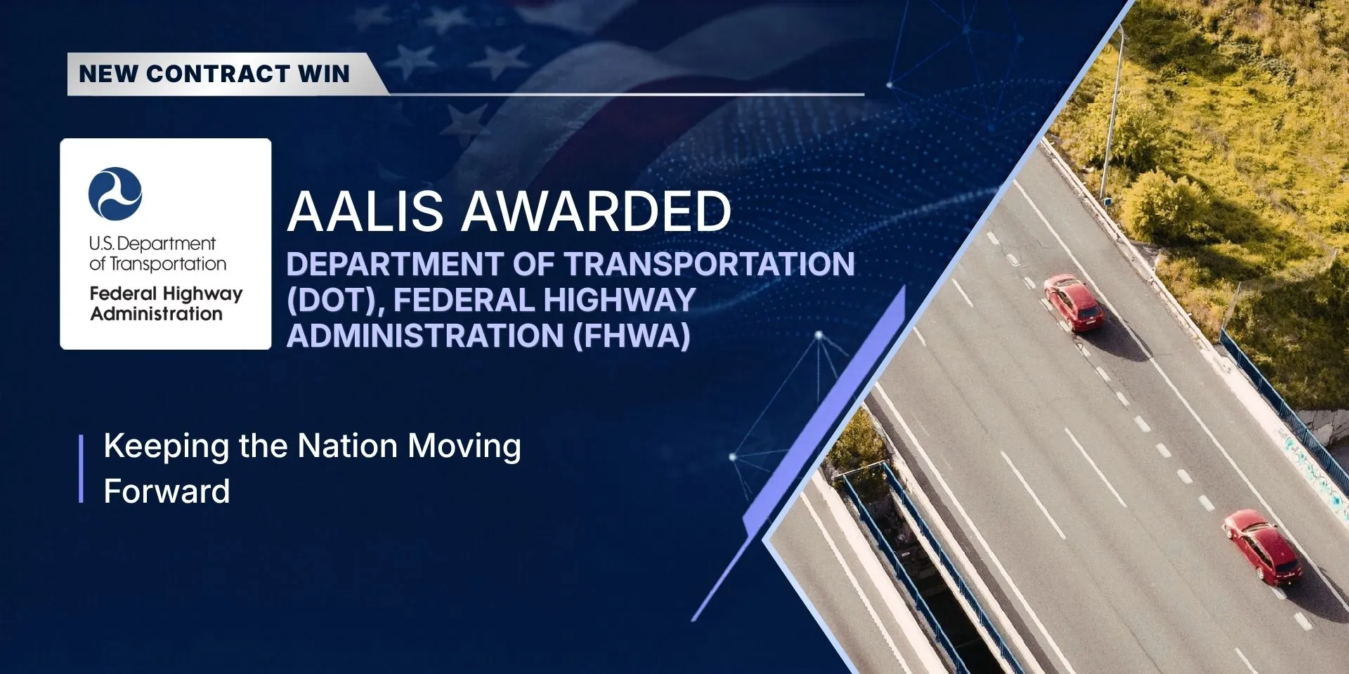 Aalis awarded the DOT Federal Highway Administration contract